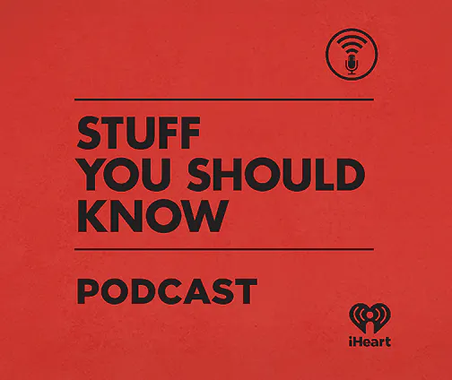 Stuff You Should Know