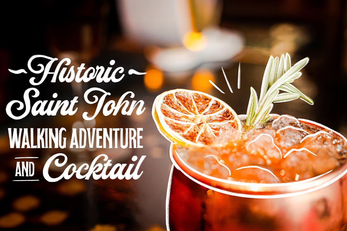 Historic Saint John Walking Adventure & Cocktail