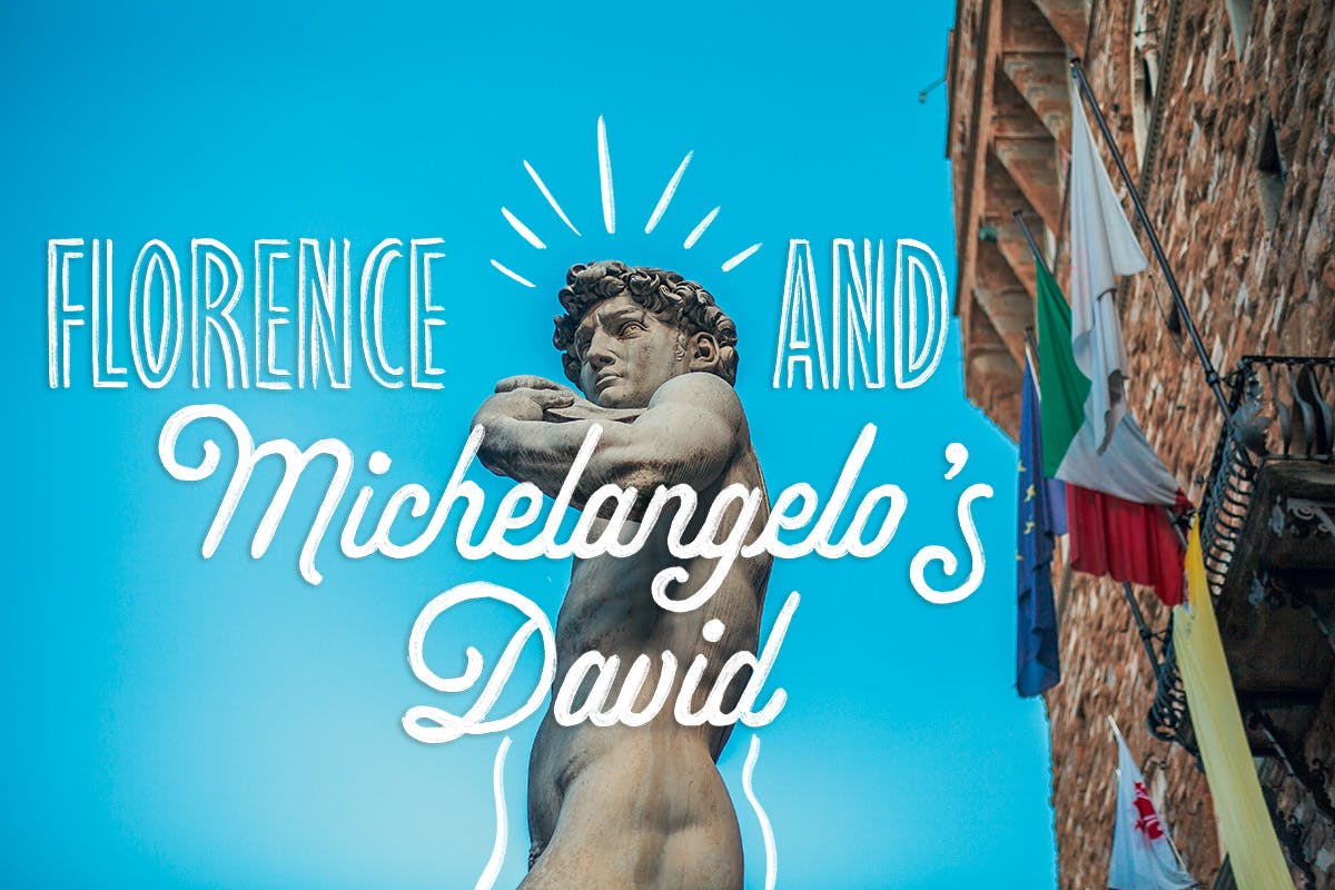 Florence and Michelangelo's David